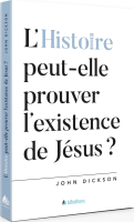 HISTOIRE PEUT-ELLE PROUVER L'LEXISTENCE DE DIEU (L') ?