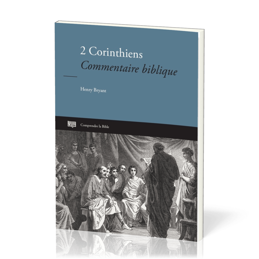 2 CORINTHIENS - COMMENTAIRE BIBLIQUE - NOUVELLE EDITION