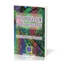 CONCORDANCE INDISPENSABLE LOUIS SEGOND