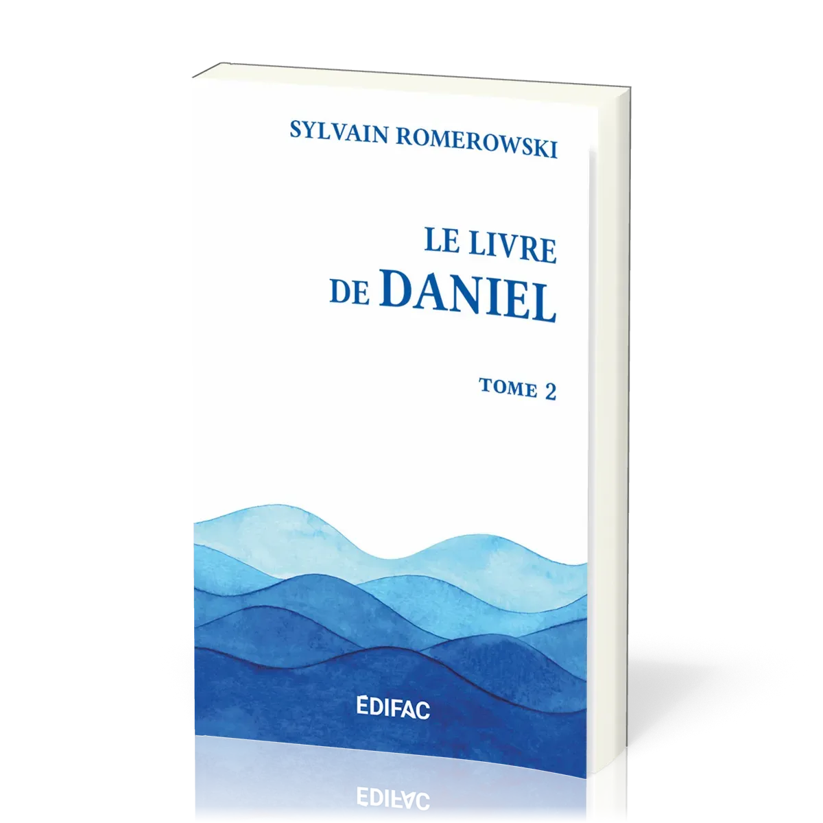 LIVRE DE DANIEL (LE) -TOME 2