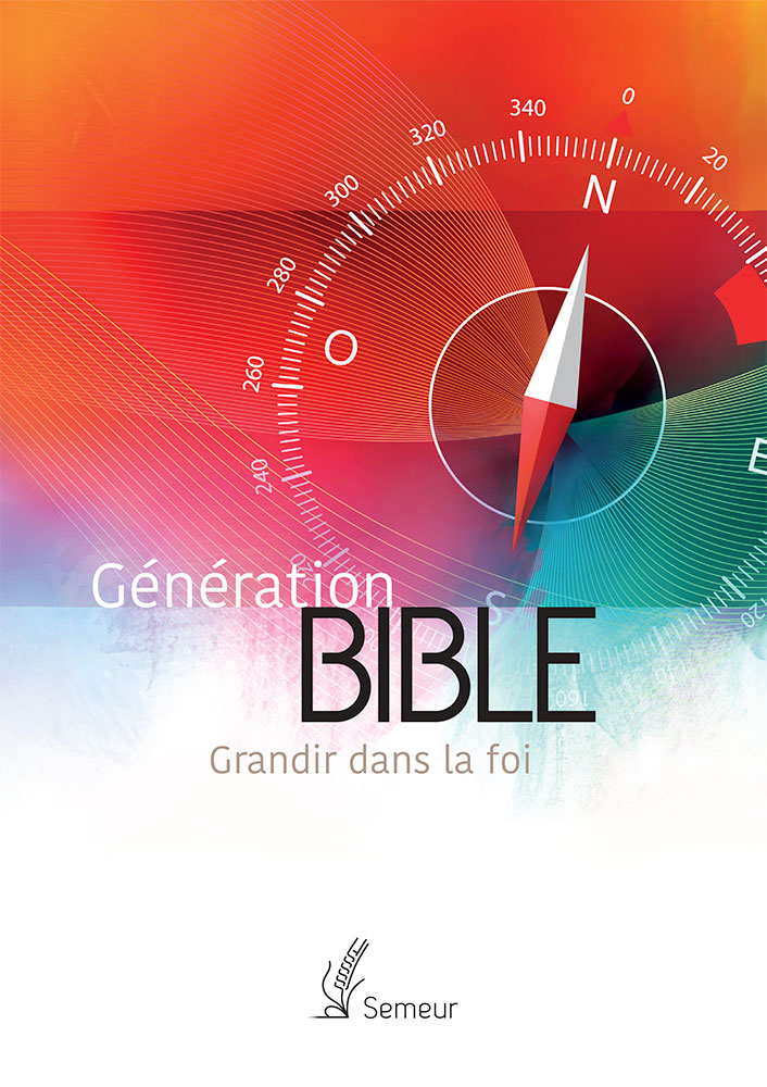 BIBLE SEMEUR 2015 ETUDE GENERATION BIBLE RIGIDE ORANGE - GRANDIR DANS LA FOI