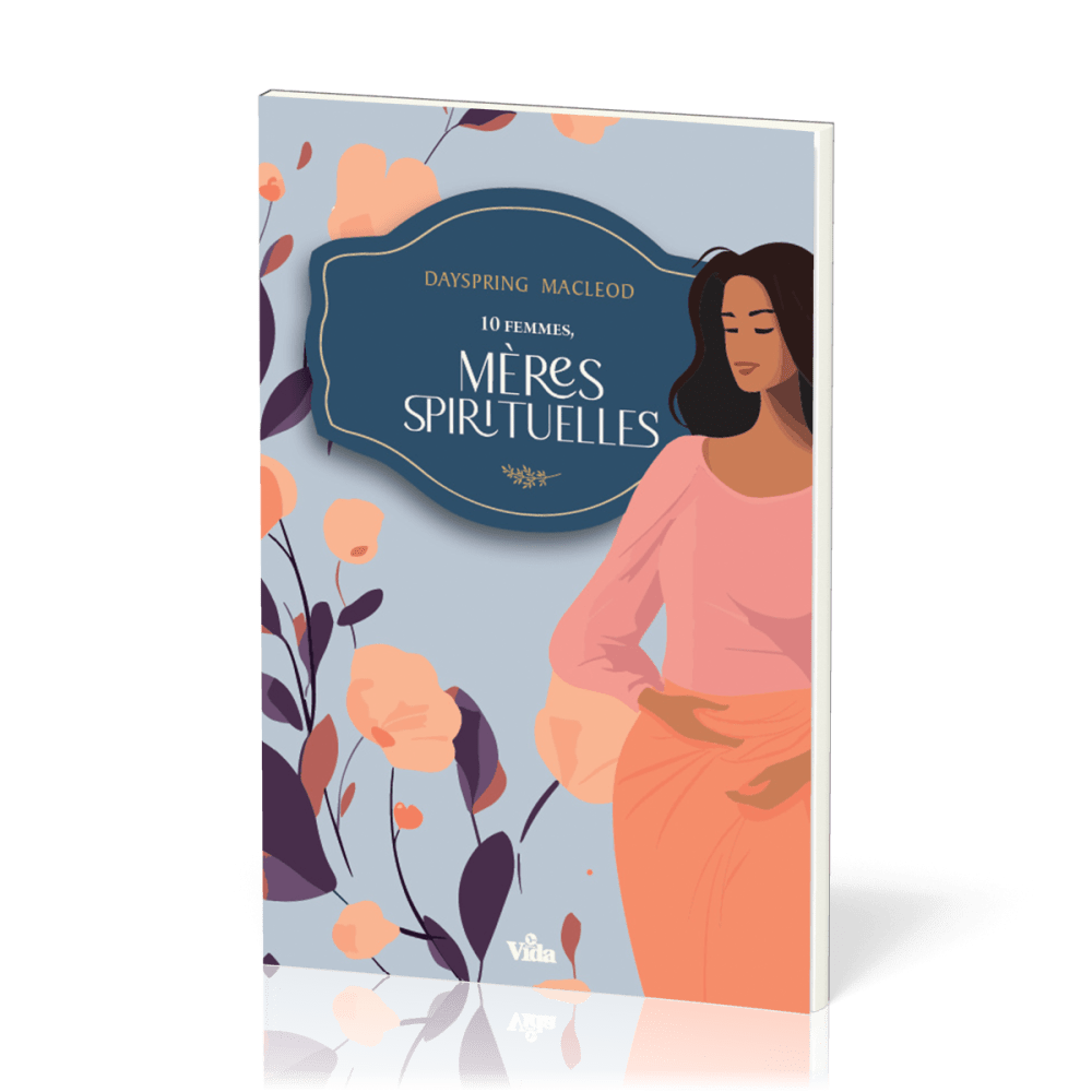 10 FEMMES - MERES SPIRITUELLES