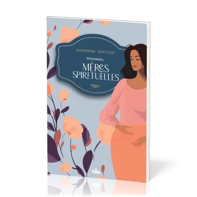 10 FEMMES - MERES SPIRITUELLES