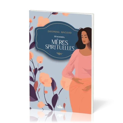 10 FEMMES - MERES SPIRITUELLES