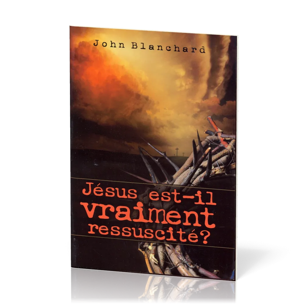 JESUS EST-IL VRAIMENT RESSUSCITE