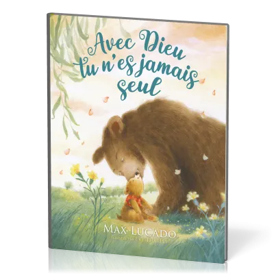 AVEC DIEU, TU N'ES JAMAIS SEUL