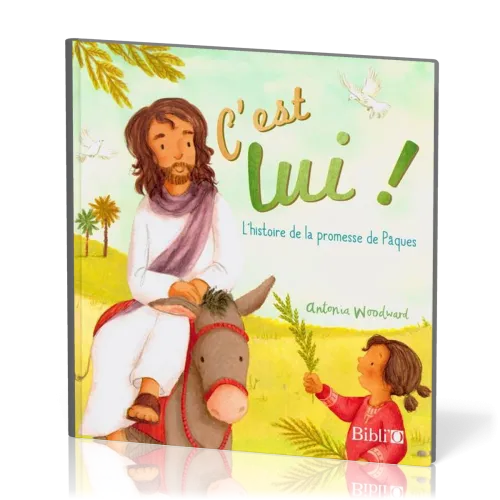 C'EST LUI - L'HISTOIRE DE LA PROMESSE DE PAQUES