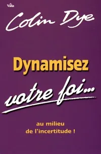 DYNAMISEZ VOTRE FOI