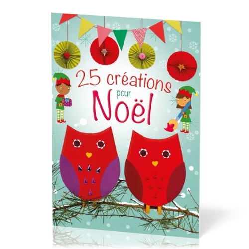 25 CREATIONS POUR NOEL