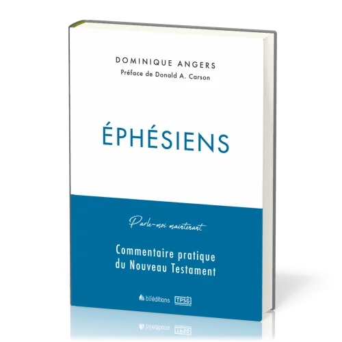 PARLE-MOI MAINTENANT PAR : EPHESIENS