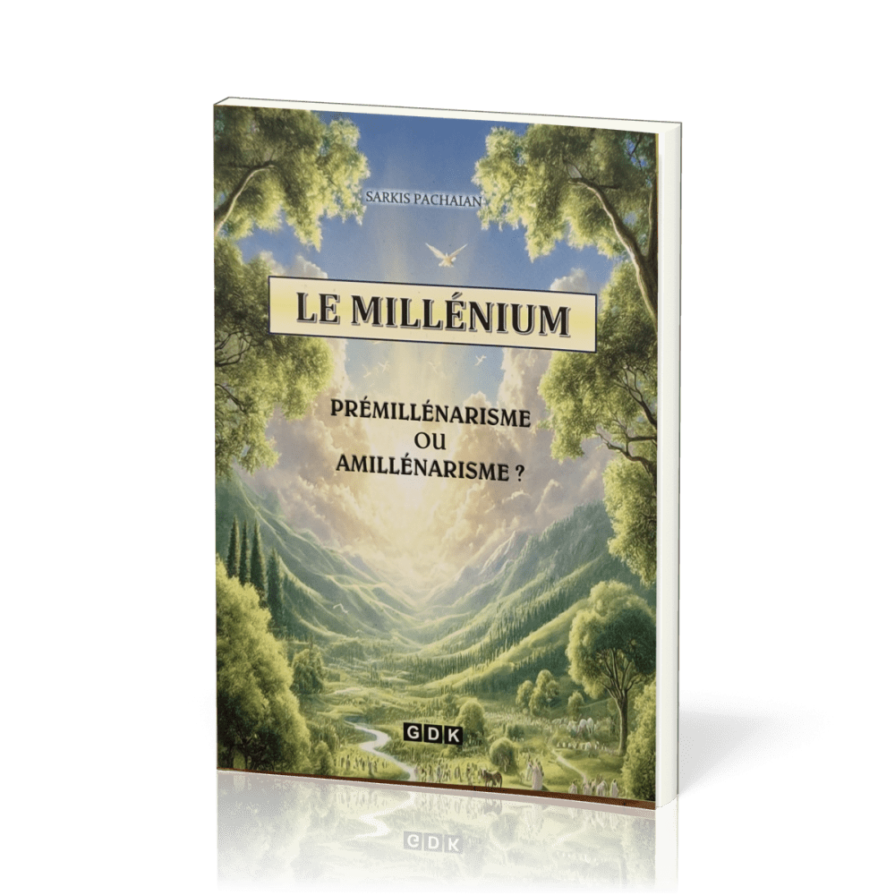 MILLENIUM  (LE) - PREMILLENARISME OU AMILLENARISME ?