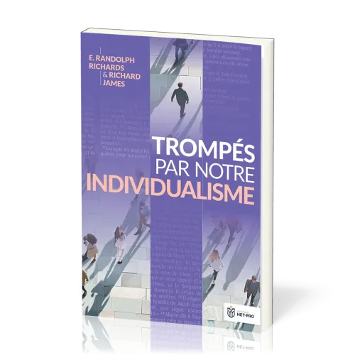 TROMPES PAR NOTRE INDIVIDUALISME