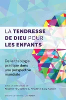 TENDRESSE DE DIEU POUR LES ENFANTS (LA)