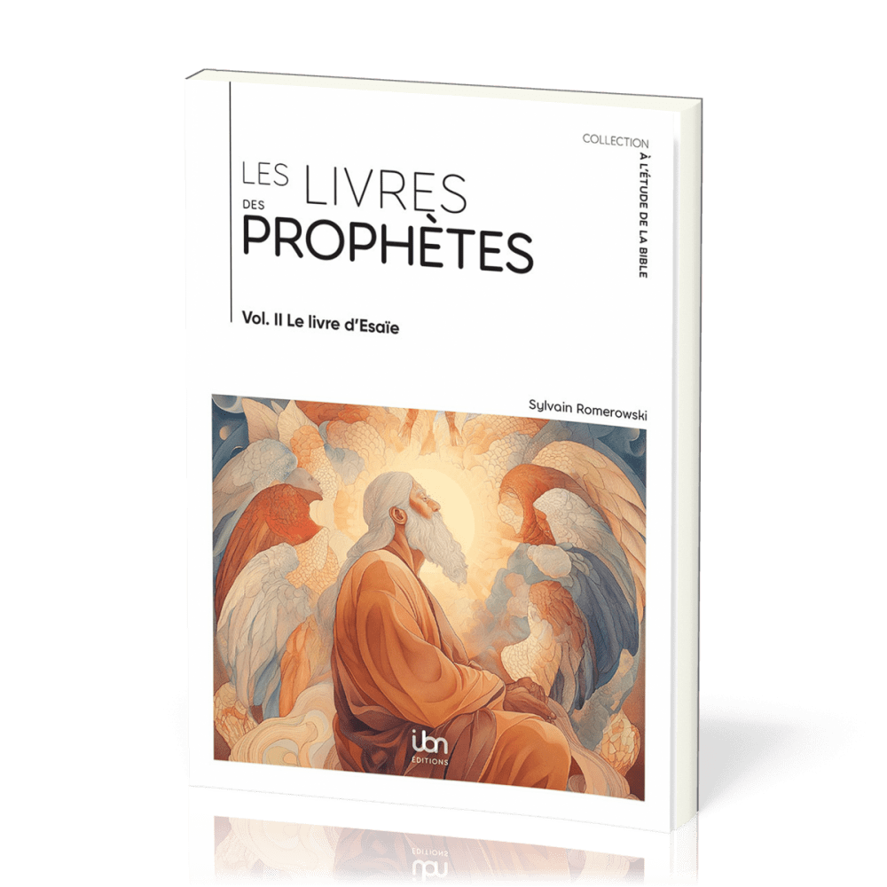 LIVRES DES PROPHETES (LES) - VOL. 2 - LE LIVRE D'ESAIE
