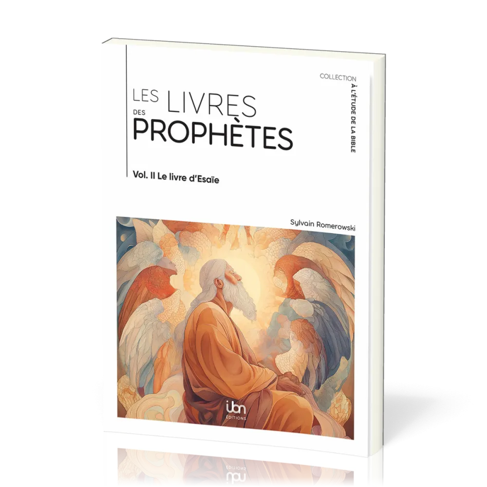 LIVRES DES PROPHETES (LES) - VOL. 2 - LE LIVRE D'ESAIE