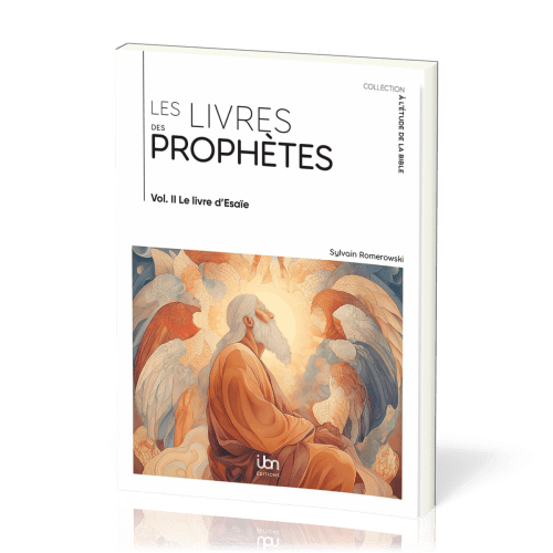 LIVRES DES PROPHETES (LES) - VOL. 2 - LE LIVRE D'ESAIE
