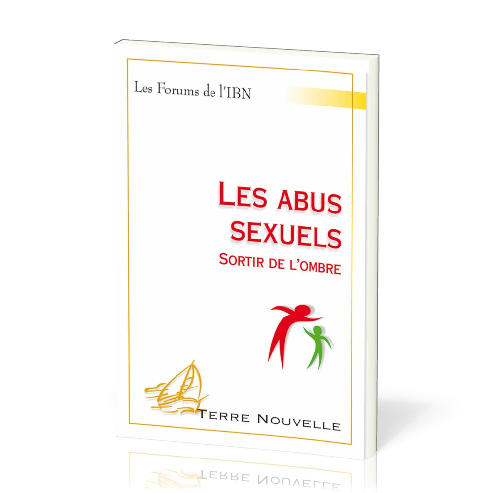 ABUS SEXUELS (LES) - SORTIR DE L’OMBRE