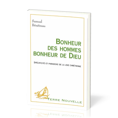 BONHEUR DES HOMMES BONHEUR DE DIEU