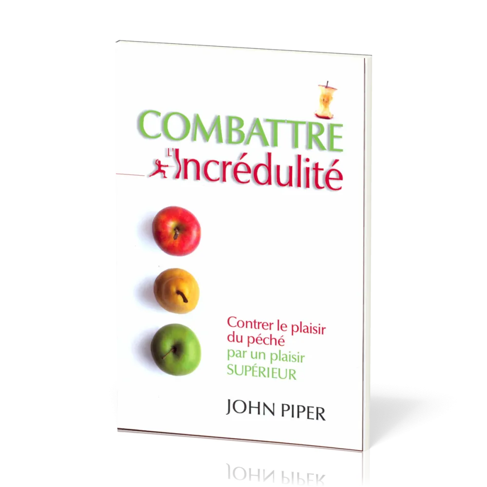 COMBATTRE L'INCREDULITE