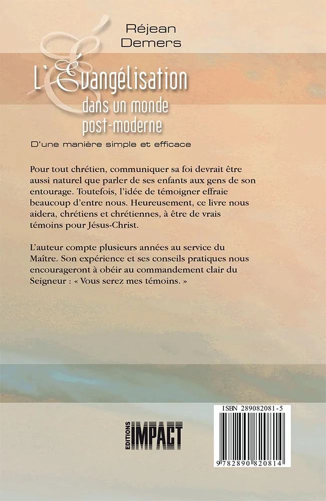 EVANGELISATION DANS UN MONDE POST-MODERNE (L') - D'UNE MANIERE SIMPLE ET EFFICACE