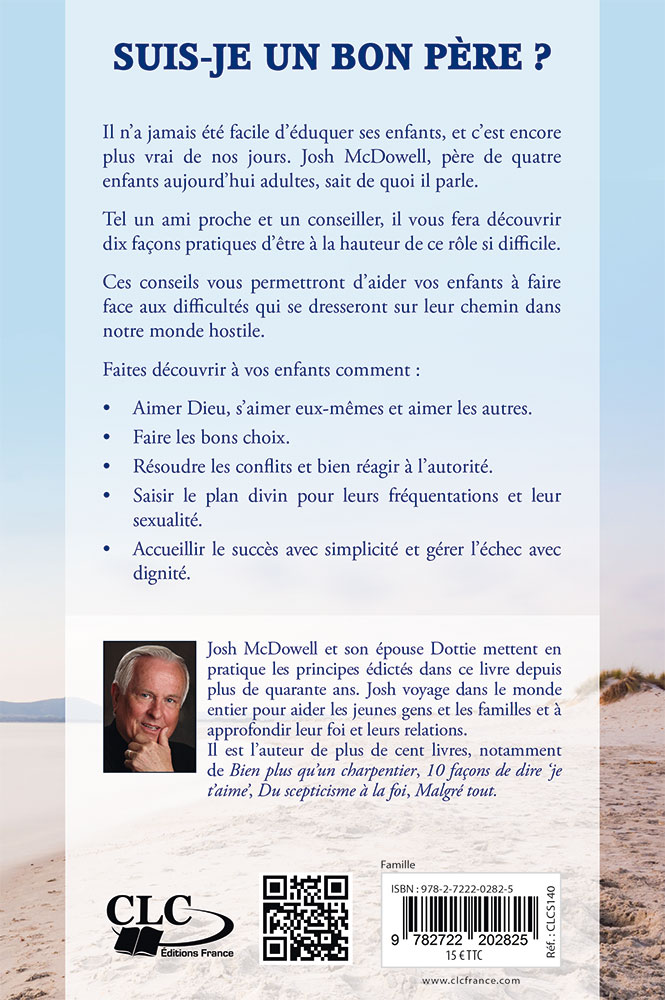 SUIS-JE UN BON PERE ? - 10 FACONS DE D'AVOIR UNE BONNE INFLUENCE SUR VOS ENFANTS