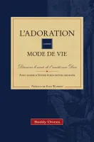 ADORATION (L') COMME MODE DE VIE