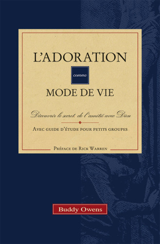 ADORATION (L') COMME MODE DE VIE