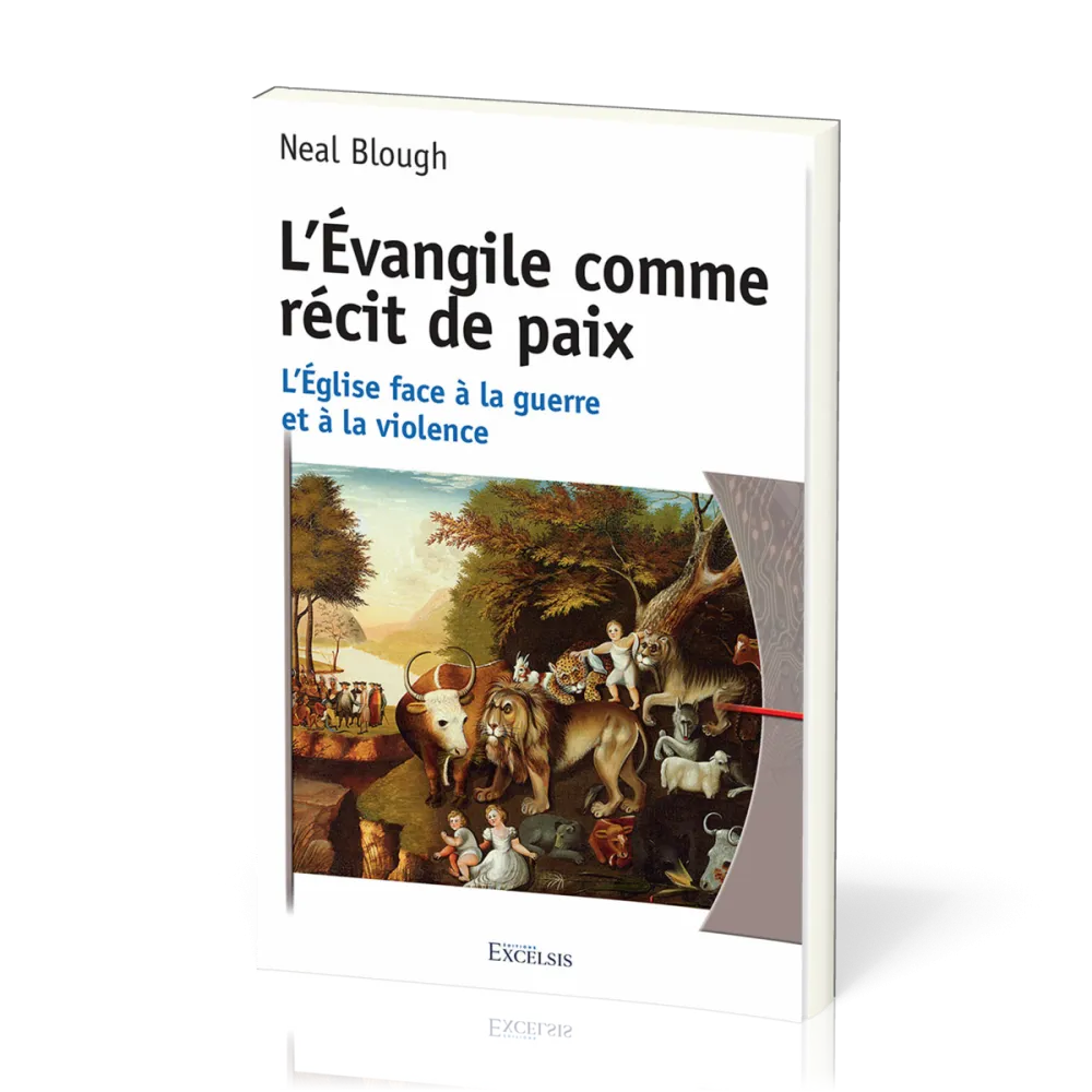 EVANGILE COMME RECIT DE PAIX (L') - L'EGLISE FACE A LA GUERRE ET A LA VIOLENCE