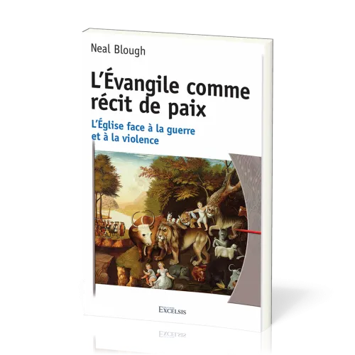 EVANGILE COMME RECIT DE PAIX (L') - L'EGLISE FACE A LA GUERRE ET A LA VIOLENCE