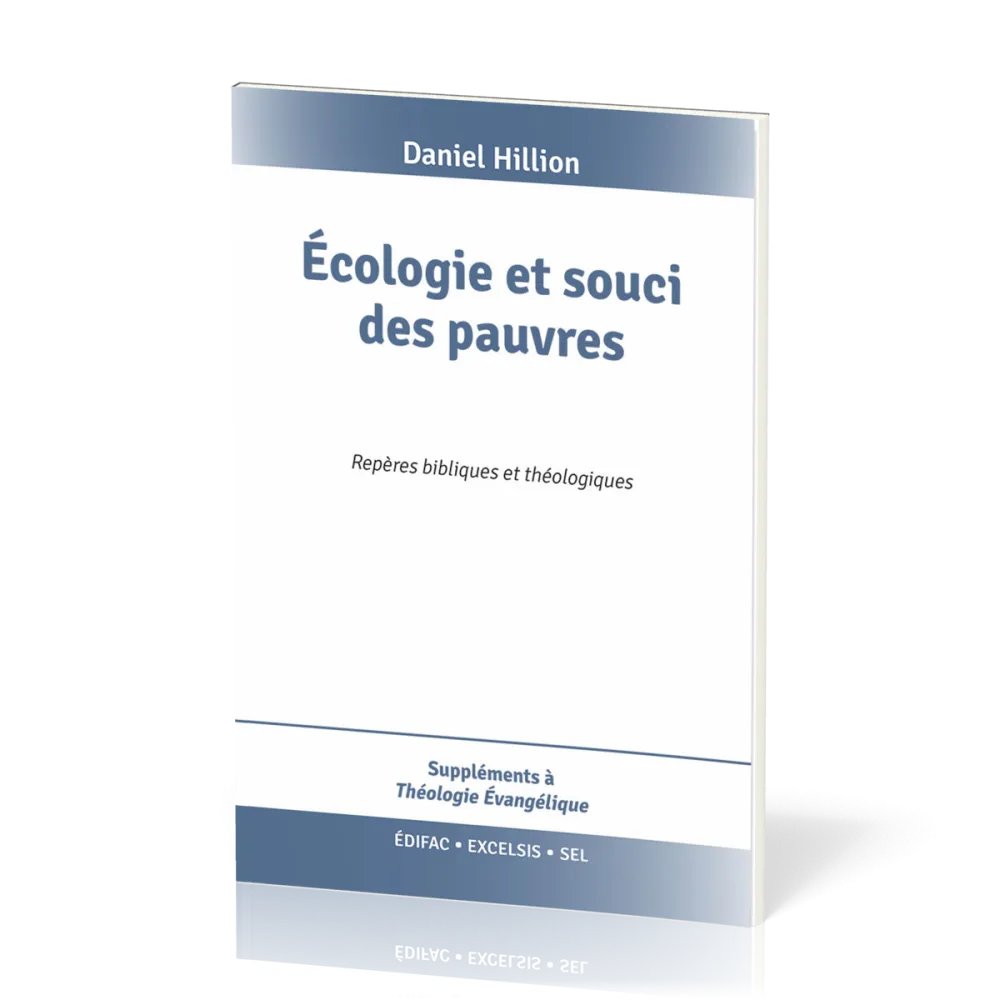 ECOLOGIE ET SOUCI DES PAUVRES - REPERES BIBLIQUES ET THEOLOGIQUES
