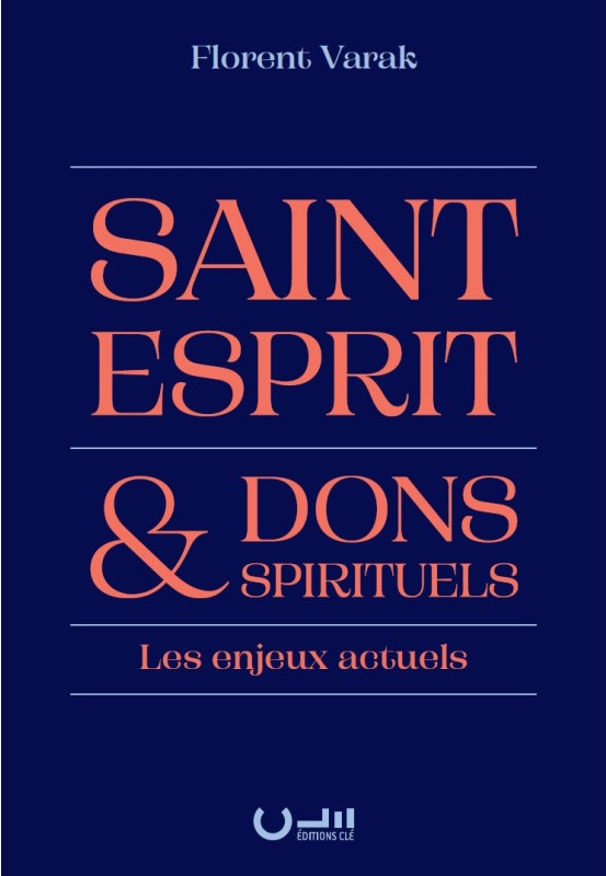 SAINT-ESPRIT & DONS SPIRITUELS - LES ENJEUX ACTUELS
