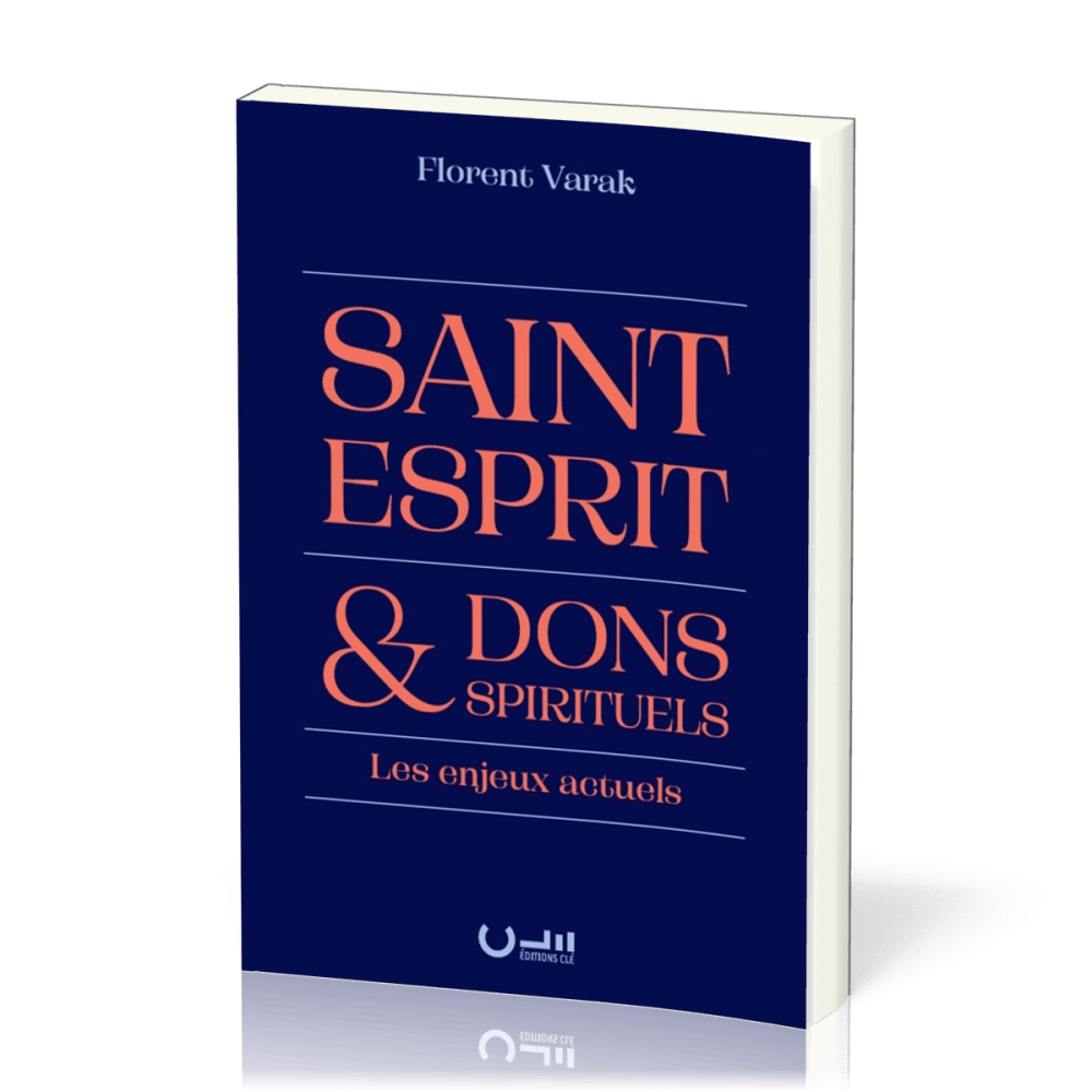 SAINT-ESPRIT & DONS SPIRITUELS - LES ENJEUX ACTUELS