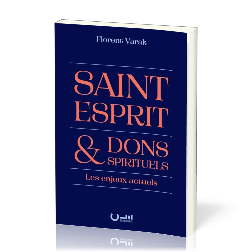 SAINT-ESPRIT & DONS SPIRITUELS - LES ENJEUX ACTUELS