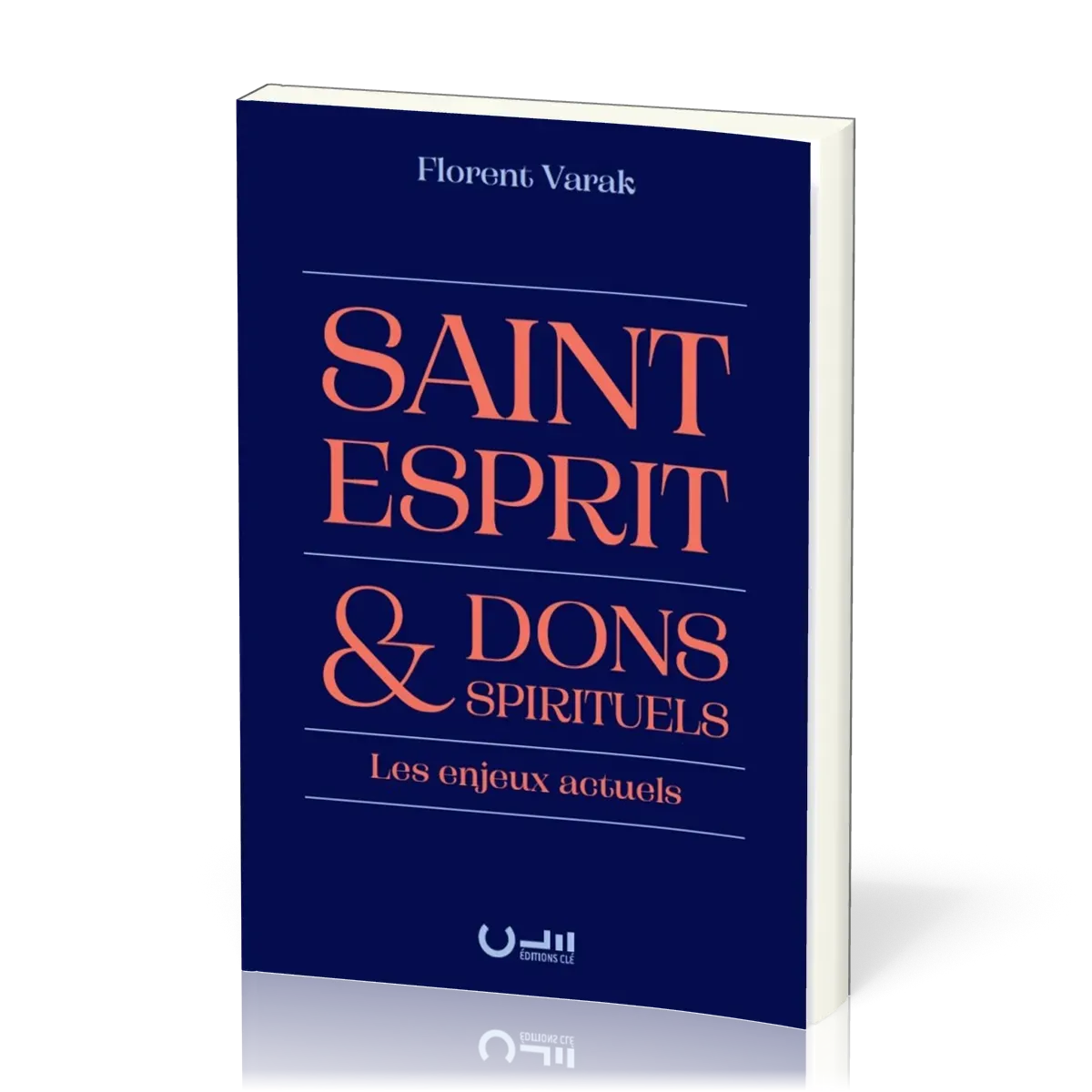 SAINT-ESPRIT & DONS SPIRITUELS - LES ENJEUX ACTUELS
