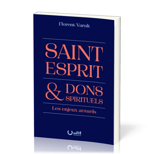 SAINT-ESPRIT & DONS SPIRITUELS - LES ENJEUX ACTUELS