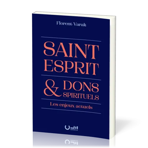 SAINT-ESPRIT & DONS SPIRITUELS - LES ENJEUX ACTUELS