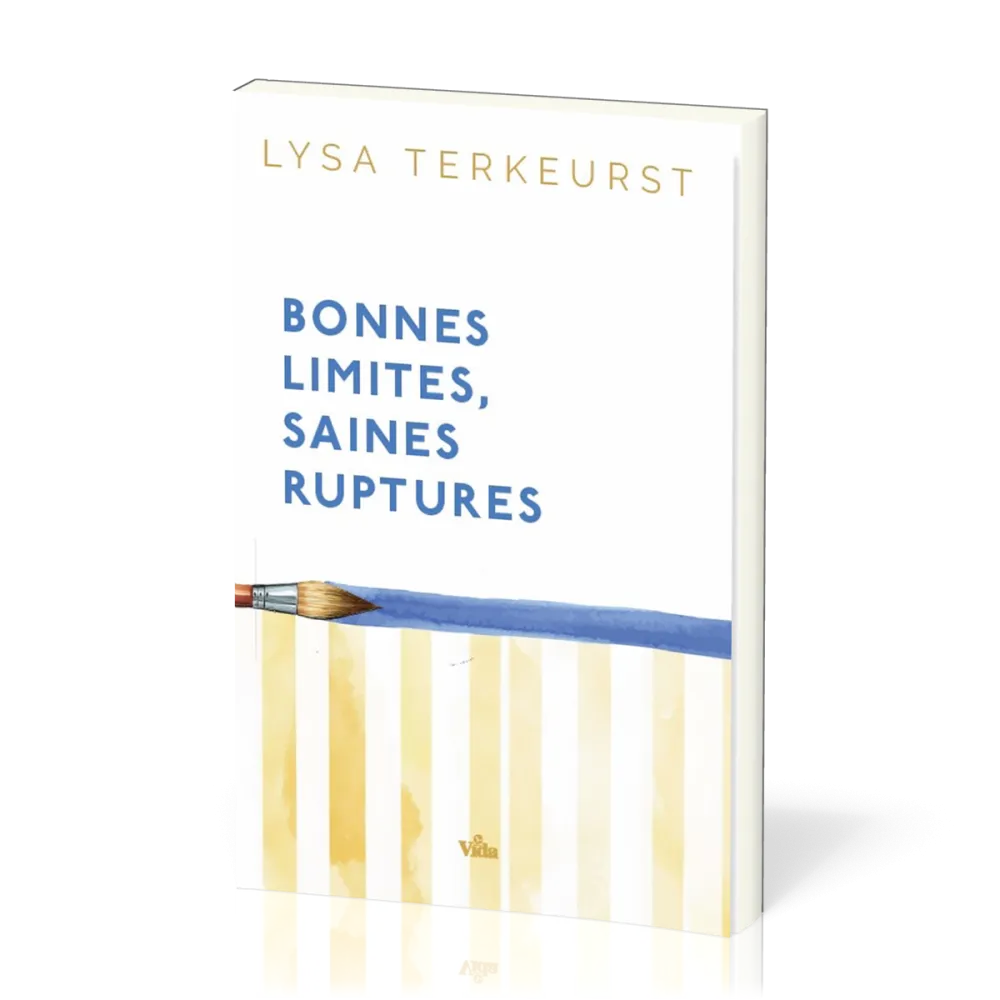 BONNES LIMITES RUPTURES SAINES - AIMER LES AUTRES SANS SE PERDRE