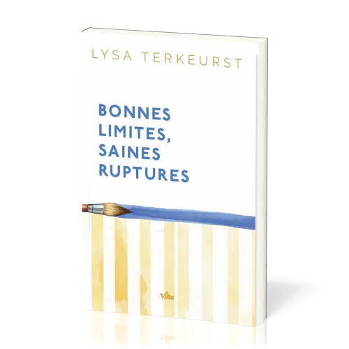 BONNES LIMITES RUPTURES SAINES - AIMER LES AUTRES SANS SE PERDRE