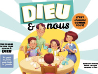 DIEU ET NOUS - C'EST CHOUETTE COMME TOUT