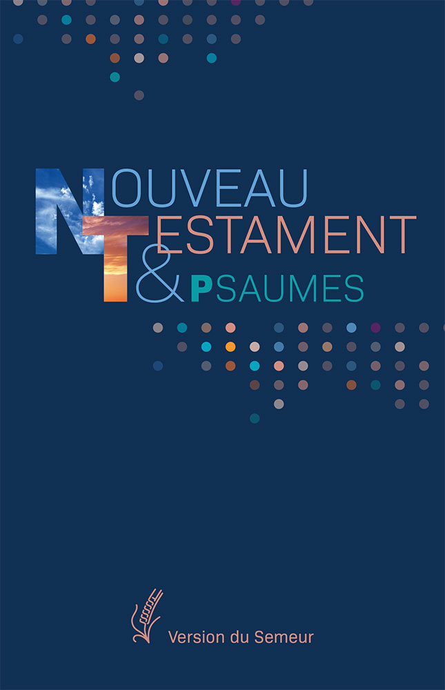 NOUVEAU TESTAMENT PSAUMES SEMEUR 2015 RIGIDE BLEU MARINE + POINTS COULEUR