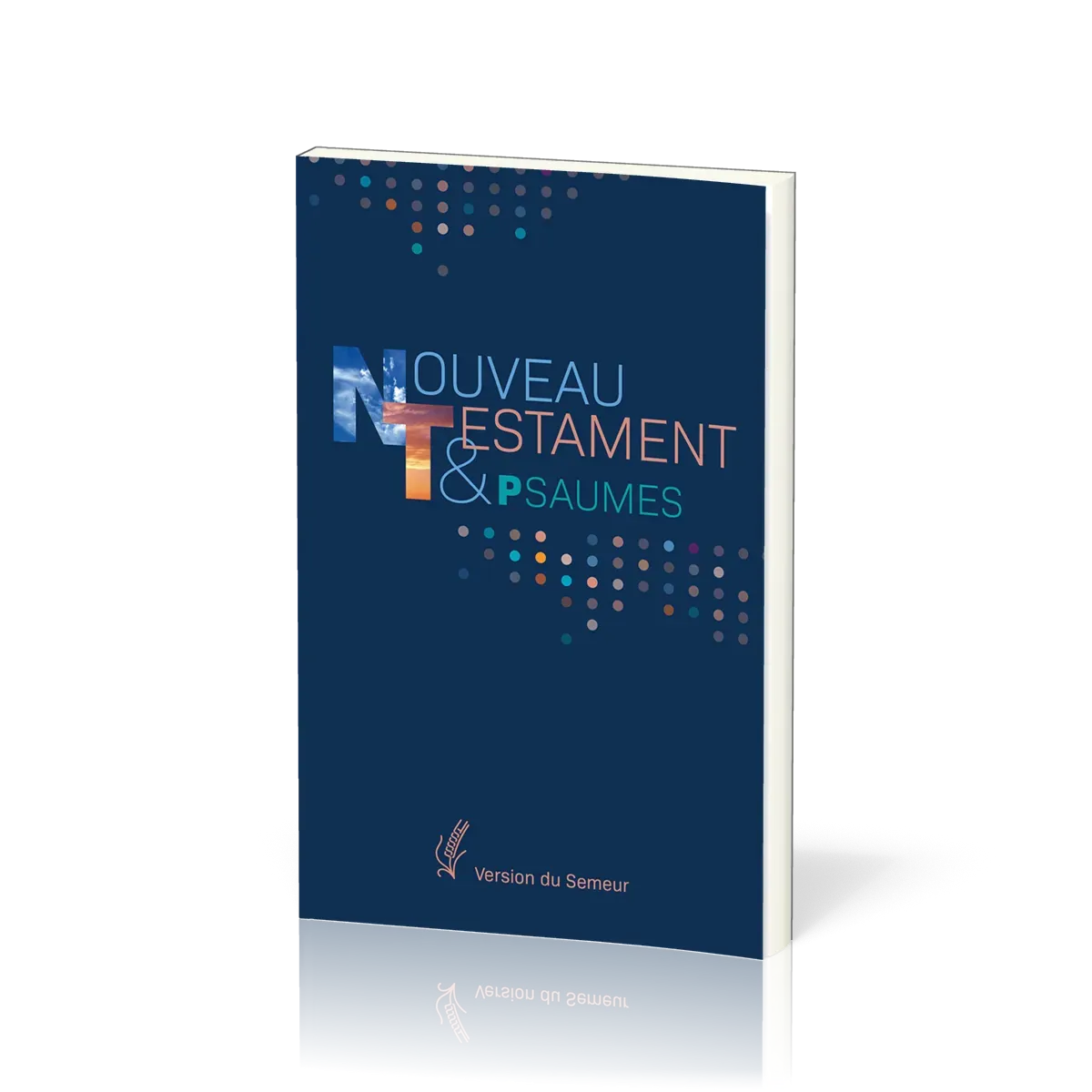 NOUVEAU TESTAMENT PSAUMES SEMEUR 2015 RIGIDE BLEU MARINE + POINTS COULEUR