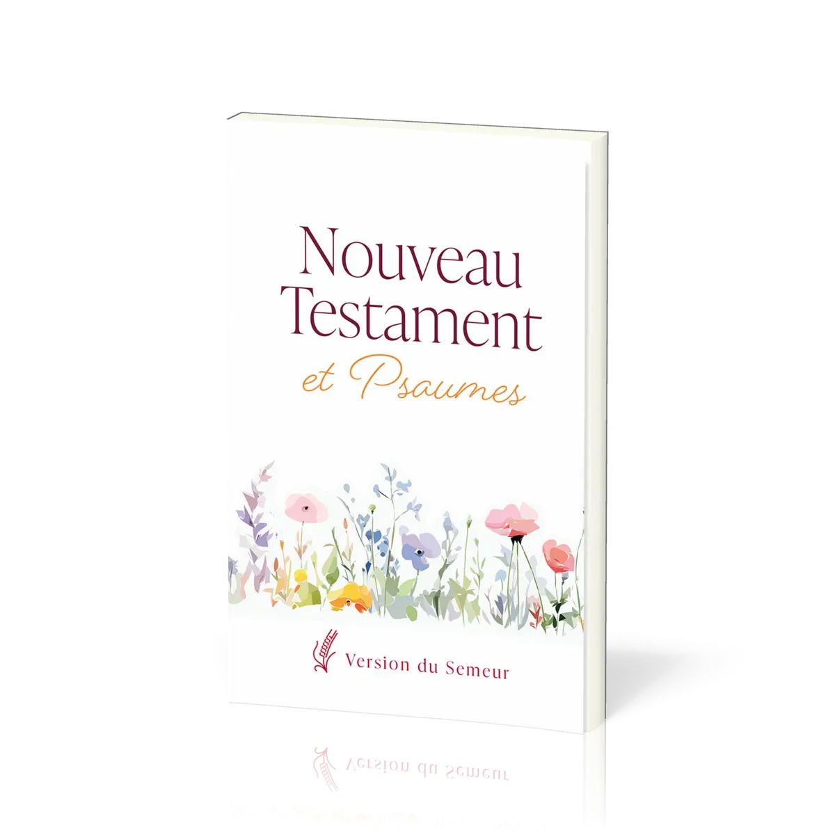 NOUVEAU TESTAMENT PSAUMES SEMEUR 2015 SOUPLE BLANC FLEURS