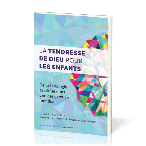 TENDRESSE DE DIEU POUR LES ENFANTS (LA)