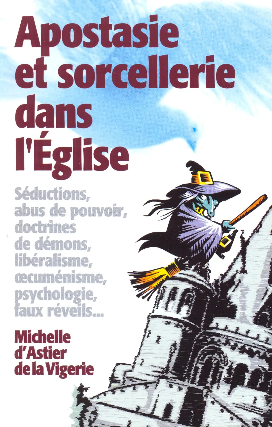 APOSTASIE ET SORCELLERIE DANS L'EGLISE