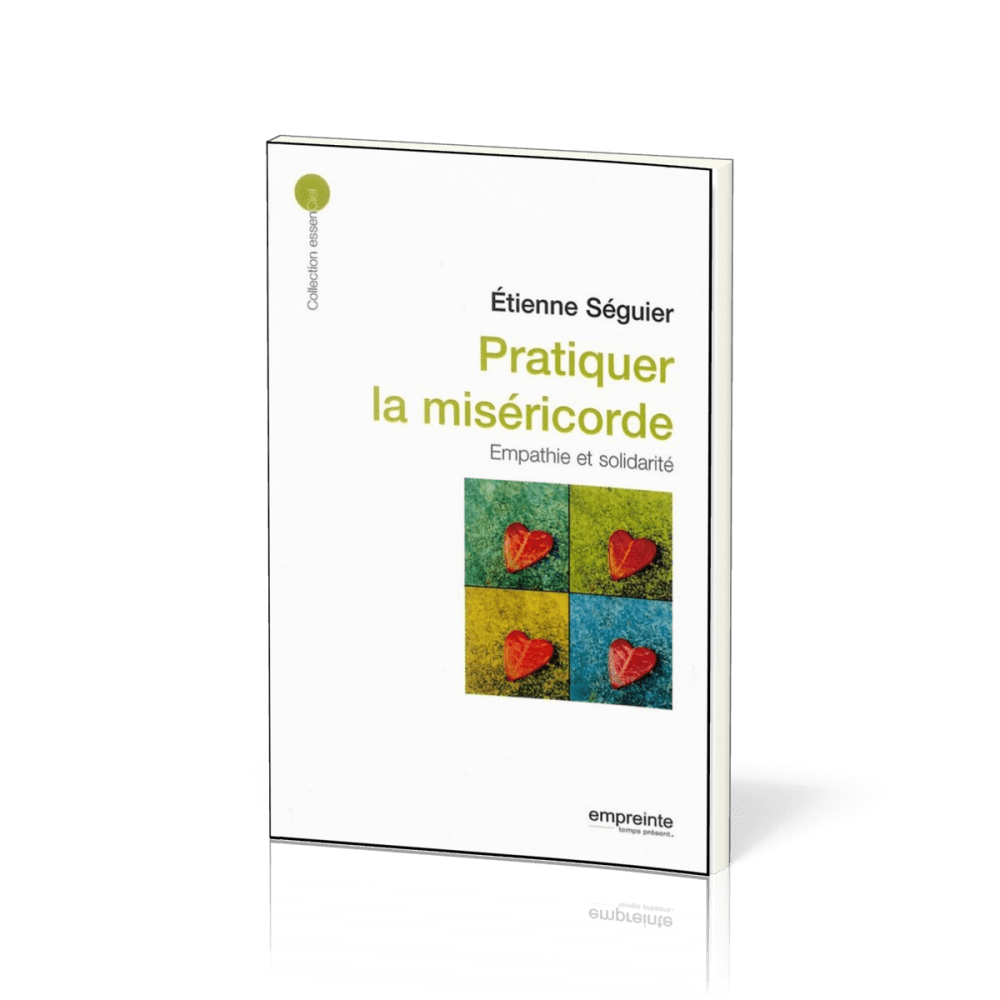 PRATIQUER LA MISERICORDE-EMPATHIE ET SOLIDARITE
