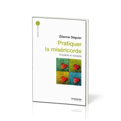 PRATIQUER LA MISERICORDE-EMPATHIE ET SOLIDARITE
