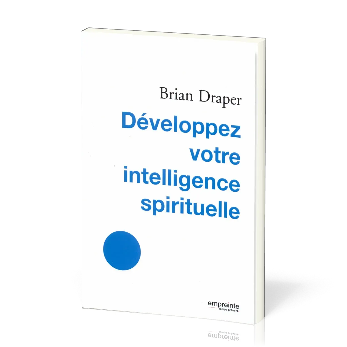 DEVELOPPEZ VOTRE INTELLIGENCE SPIRITUELLE