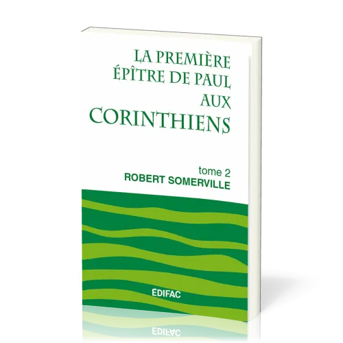 PREMIERE EPITRE DE PAUL AUX CORINTHIENS TOME 2