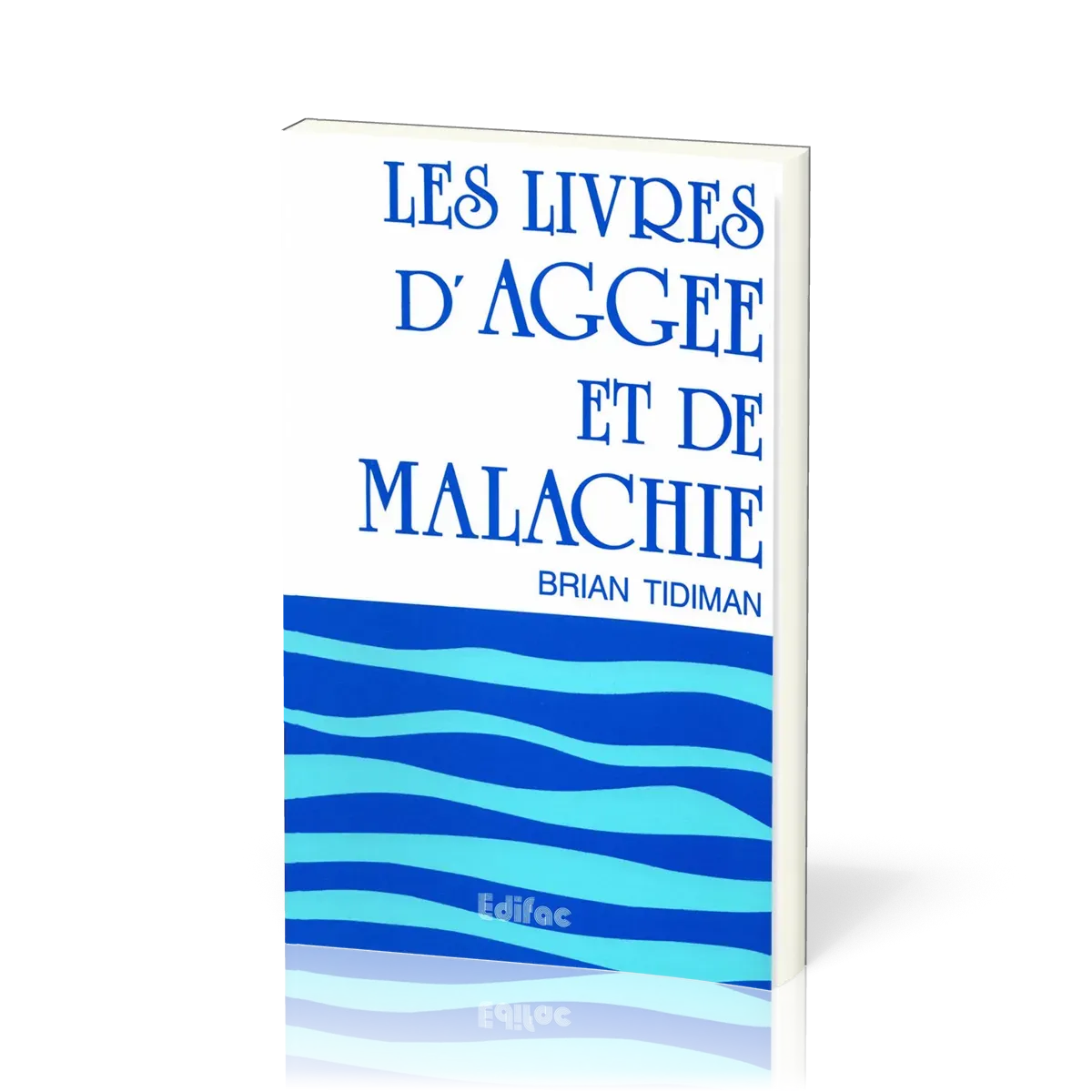 LIVRES D'AGGEE ET MALACHIE (LES)