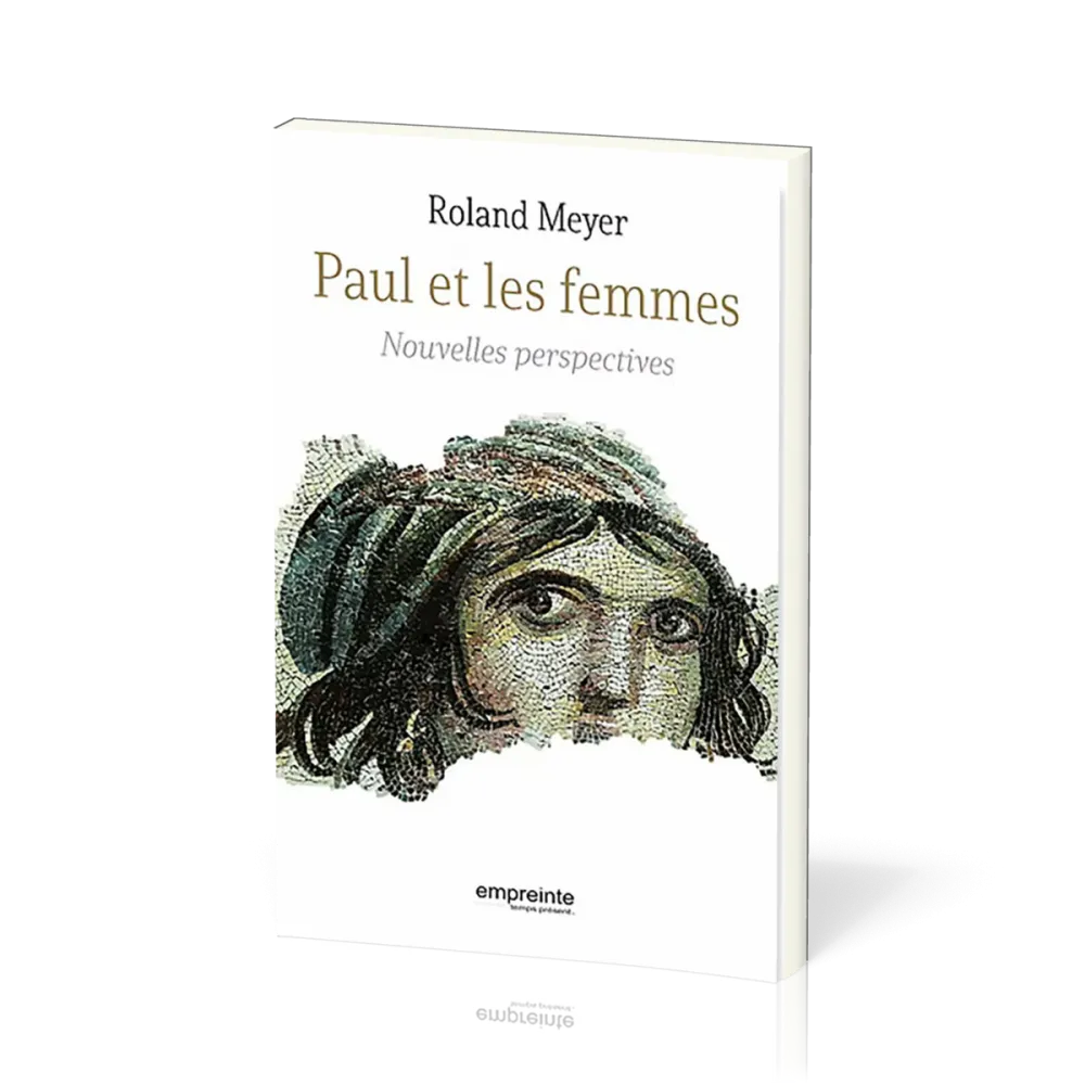 PAUL ET LES FEMMES - NOUVELLES PERSPECTIVES